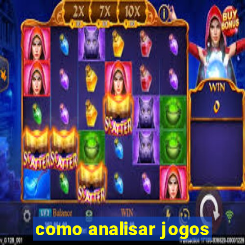 como analisar jogos