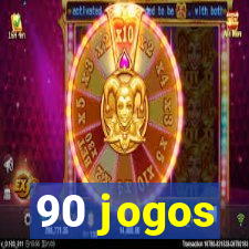 90 jogos