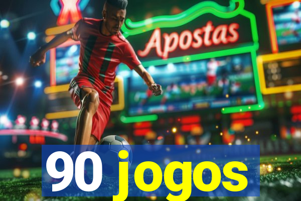 90 jogos