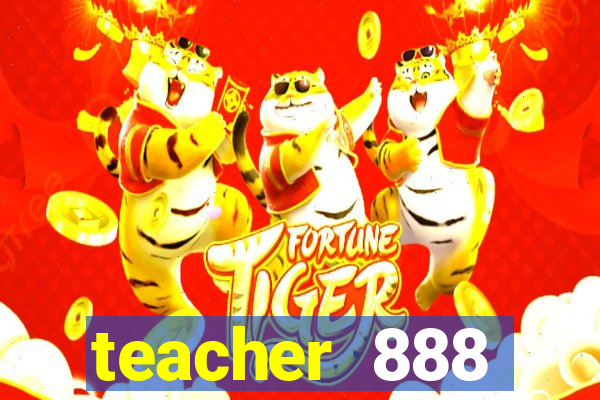 teacher 888 plataforma login