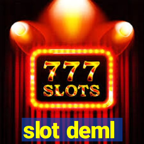 slot deml