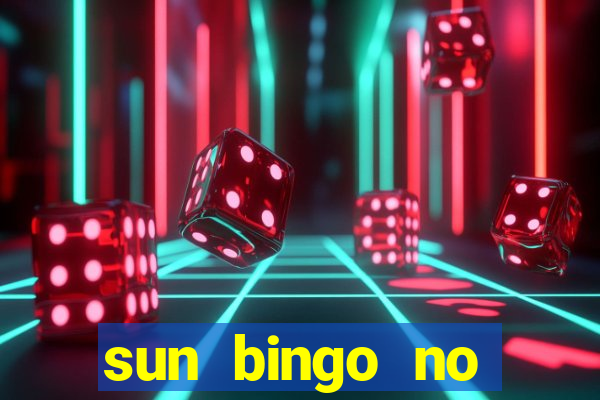 sun bingo no deposit bonus