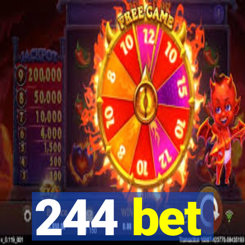 244 bet