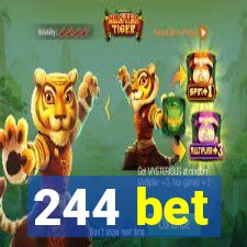 244 bet