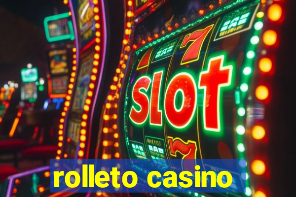 rolleto casino