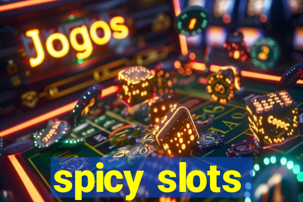 spicy slots