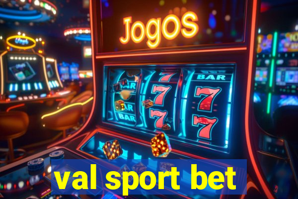 val sport bet