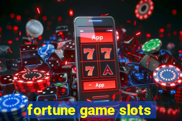 fortune game slots