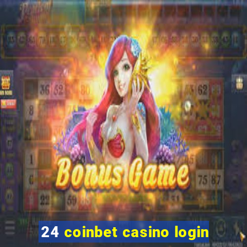 24 coinbet casino login