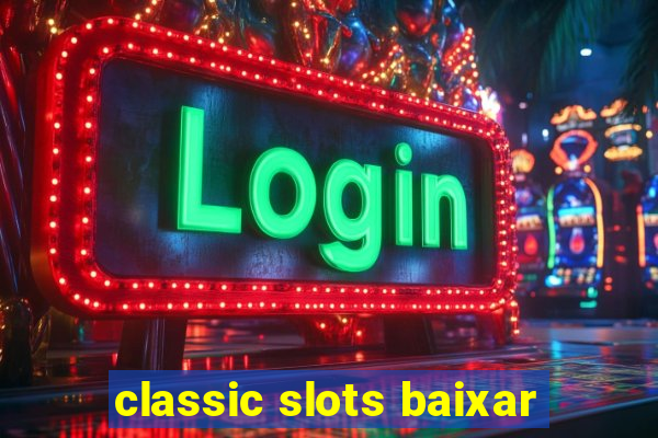 classic slots baixar