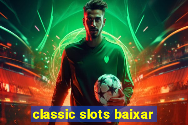 classic slots baixar