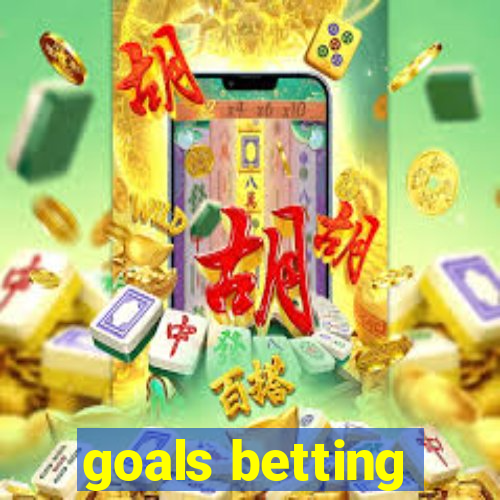 goals betting