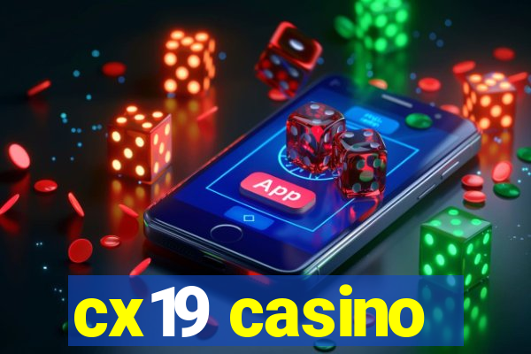 cx19 casino