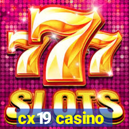 cx19 casino