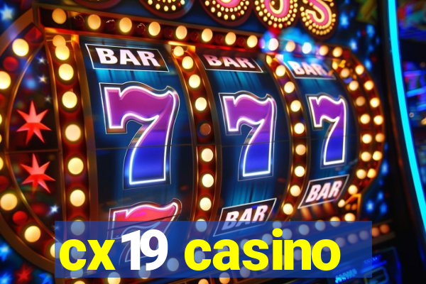 cx19 casino