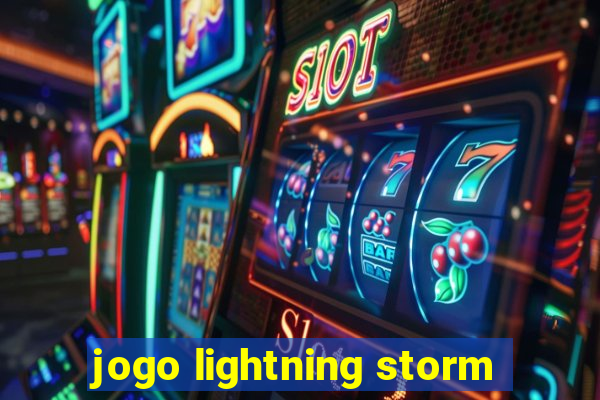 jogo lightning storm