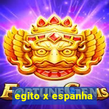 egito x espanha