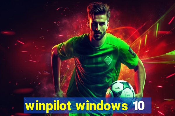 winpilot windows 10