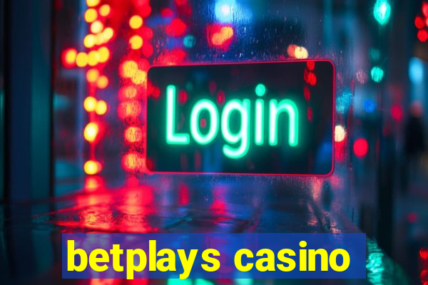 betplays casino