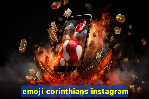 emoji corinthians instagram