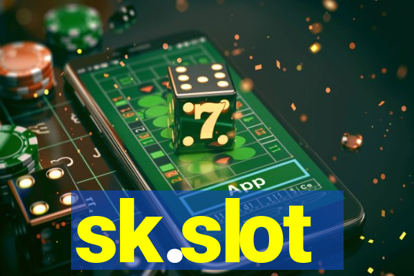 sk.slot