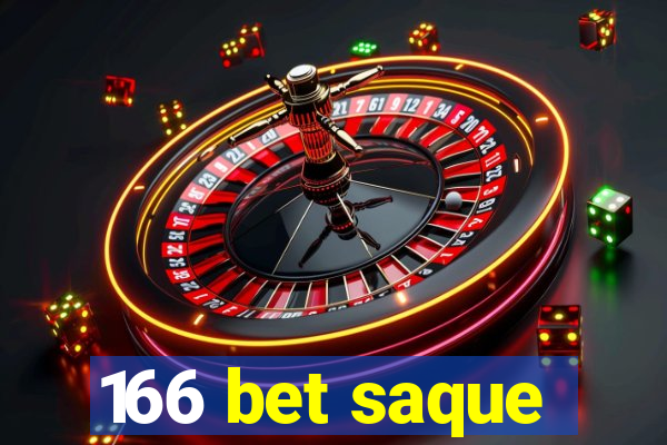 166 bet saque