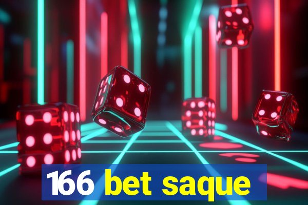 166 bet saque