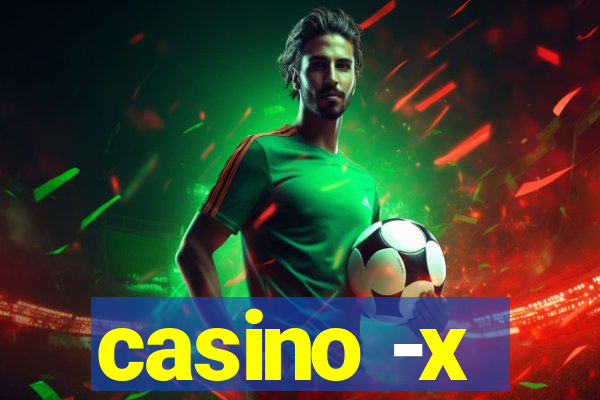 casino -x