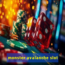 monster avalanche slot