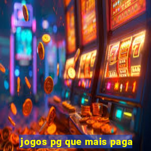 jogos pg que mais paga