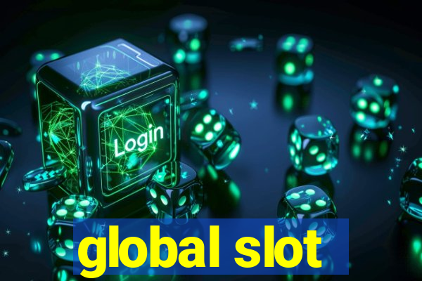 global slot