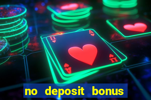 no deposit bonus real money casino