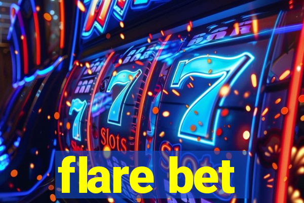 flare bet