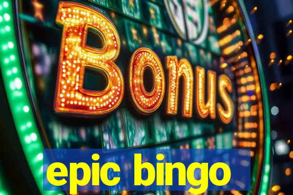 epic bingo