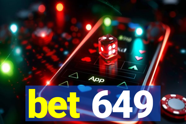 bet 649