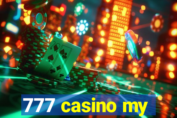 777 casino my