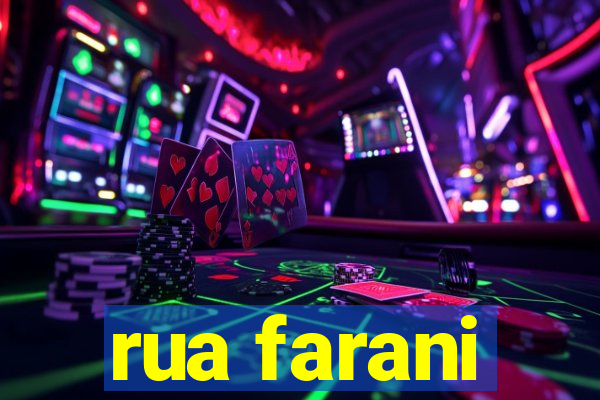 rua farani