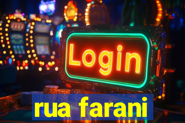 rua farani