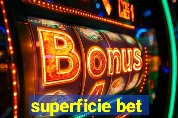 superficie bet