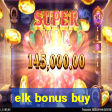 elk bonus buy