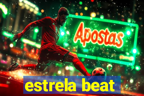 estrela beat