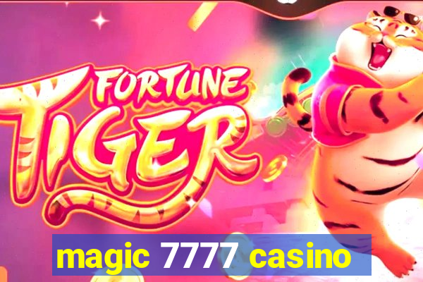 magic 7777 casino