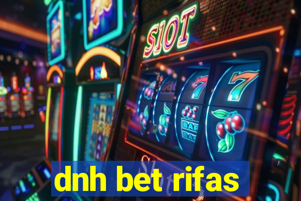 dnh bet rifas