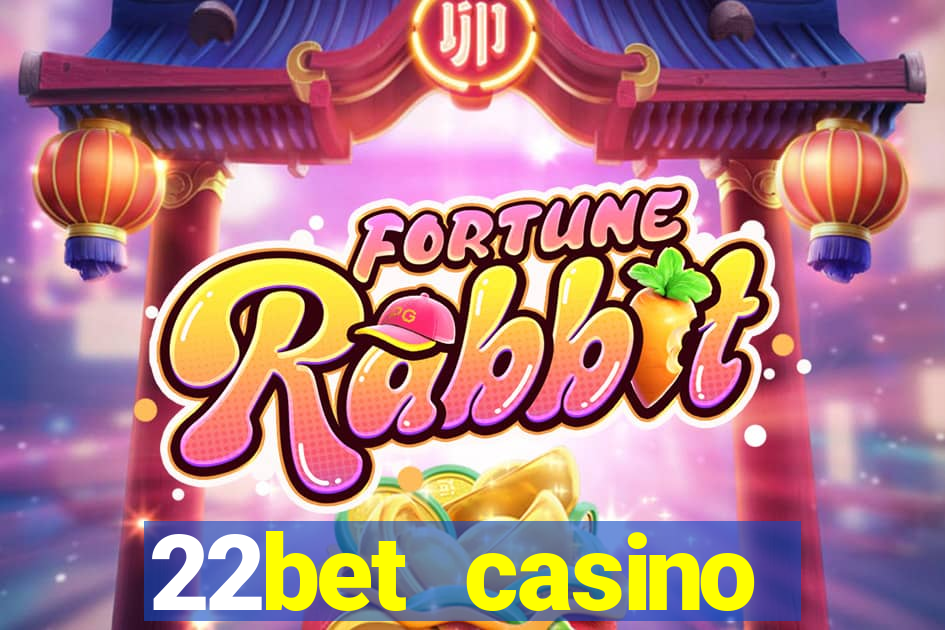 22bet casino welcome bonus