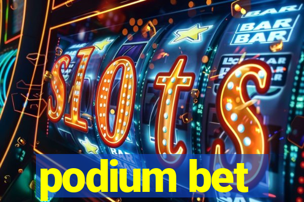 podium bet