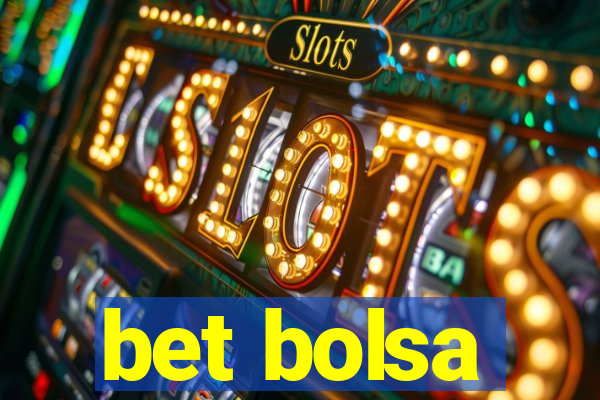 bet bolsa