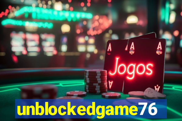 unblockedgame76