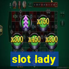 slot lady