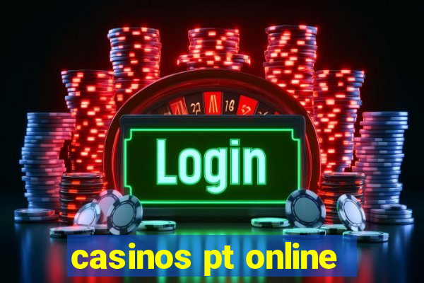 casinos pt online