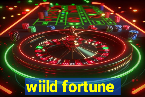 wiild fortune